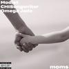 moms (feat. Chisongwriter & Omega Jade) (Explicit) - Modist&Chisongwriter&Omega Jade