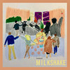 Milkshake - PhreDdy M.