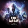 Shiv Tandav - Khan Saab