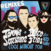 Cool Without You (The Partysquad Remix) - Tommie Sunshine&Disco Fries&Kid Sister
