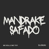 Mandrake Safado (Explicit) - MC Soll&Mc Toy&DJ Buiu