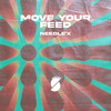 Move Your Feed - Needle'X&Satsuma Music