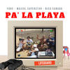 Pa' La Playa (feat. Maicol Superstar & Nico Canada) (Radio Edit) - Yobe Fernández&Maicol Superstar&Nico Canada