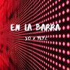 En la Barra (Explicit) - J.O&Yey.c&Jikan YD