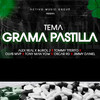 GRAMA Y PASTILLA - Oscar RD&Alex Real X y Lirol J&TONY MAN YOW&Tommy Titerito&Olvis MVP&Jimmy Daniel