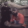 Omo Kekere (Explicit) - ChyN