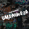 Umeniweza - Izzo Bizness