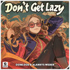 Don't Get Lazy - Oomloud&Alannys Weber