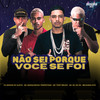 Não Sei Porque Voçê Se Foi (Explicit) - Mc Tony Bruxo&MC Marquinhos Tempestade&Mc Wl Da Zn&Éo Menor do Gueto