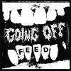 Feed (feat. Knuckledust) (Explicit) - Going Off&Knuckledust