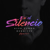 En El Silencio - Alex Zurdo&Dennisse