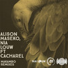 Makambo (Magnetic Soul Remix) - Alison Maseko&Nia Louw&Cacharel