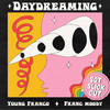 Daydreaming (Sgt Slick Remix) - Young Franco&Franc Moody