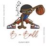 B Ball (Explicit) - Dushy Boy