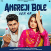 Angreji Bole (feat. Aarushi Sharma) - Sumit Parta&Sihag Muzik&Aarushi Sharma