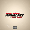 Nowadays (Explicit) - Scott Luisee&LADY