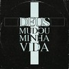 Deus Mudou Minha Vida - MC Well Ferrari&Dj Speed