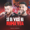Só Da Você na Minha Vida (Acústico, Ao Vivo) - Murilo e Romario