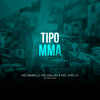 Tipo MMA (Explicit) - Mc Babalu&Mc Galan&Mc Jhei-Ly&Dj Tonclay