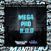 Mega pro B.D.O (Explicit) - MC Yanca&MC Menor TR&Konddrake&Iraqui Zl&DJ LENNON MPC