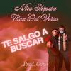 Te salgo a buscar (feat. Nico Shipeta) (Explicit) - Titán del Verso&Nico shipeta