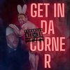 Having Fun in my Butt Tonight (Freestyle|Explicit) - Get In Da Corner