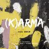 (K)ARMA (feat. Kozinheiro) (Explicit) - Sara Denim&Kozinheiro