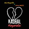 Kadhal Mayavalai (feat. Sriram Rohith) - John Dhayanithi&Sriram Rohith