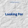Looking For - MELOGOD