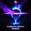 Halo - Rainman&Mervit&Dimitris Kroustallis&Kyriakos Farris