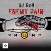 Enemy Pain - DJ RoH