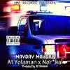 Mayday Mayday (feat. Nor*kal) (Explicit) - A1 Yolaman&Nor*kal