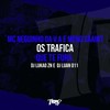 Os trafica que te fura (Explicit) - DJ Luan 011&DJ LUKAO ZN&Meno Saaint
