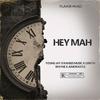 Hey Mah (feat. Young Jay, Ranses Music & Juniorastle) (Explicit) - Lebron Wayne&Young Jay&Ranses Music&Juniorastle