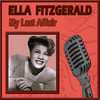 All Over Nothing At All - Ella Fitzgerald