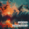 Sunrise in Manila - code:rose