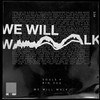 We Will Walk - Big Zuu&Souls