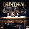 Dun Deal (Explicit) - E$oteric Agenda