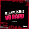Set Aniversário do Raro (Explicit) - DJ Raro Da ZO