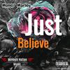 Just Believe (Explicit) - Mones Marley