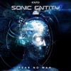 Fear No Man (Original Mix) - Sonic Entity