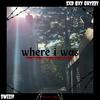 where i was (feat. Swiiif) (Explicit) - sxd bxy gryƶƶy&Swiiif