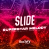 Slide Superstar Melody (Explicit) - DJ VK DZ9&DJ Zuki da ZS&FreesTyle Sounds&Mc Santosz