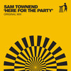 Here For The Party - Sam Townend