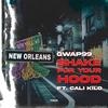 Shake For Your Hood (feat. Cali Kilo) (Explicit) - Gwap 99&Cali Kilo