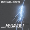 Megavolt - Michael Kruse