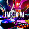 Talk to me (Radio edit|Explicit) - Reut