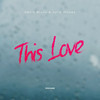 This Love - Denis Bravo&Julia Milows