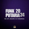 Funk Putaria 2024 (Explicit) - Digdin&MC MT&Dj Medinna