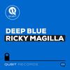 Deep Blue - Ricky Magilla